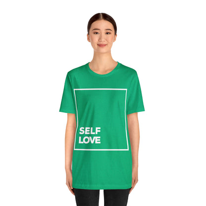 Self Love - Graphic T Shirt For Men and Women