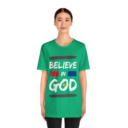 Believe In God - Christian T Shirt For Men and Women