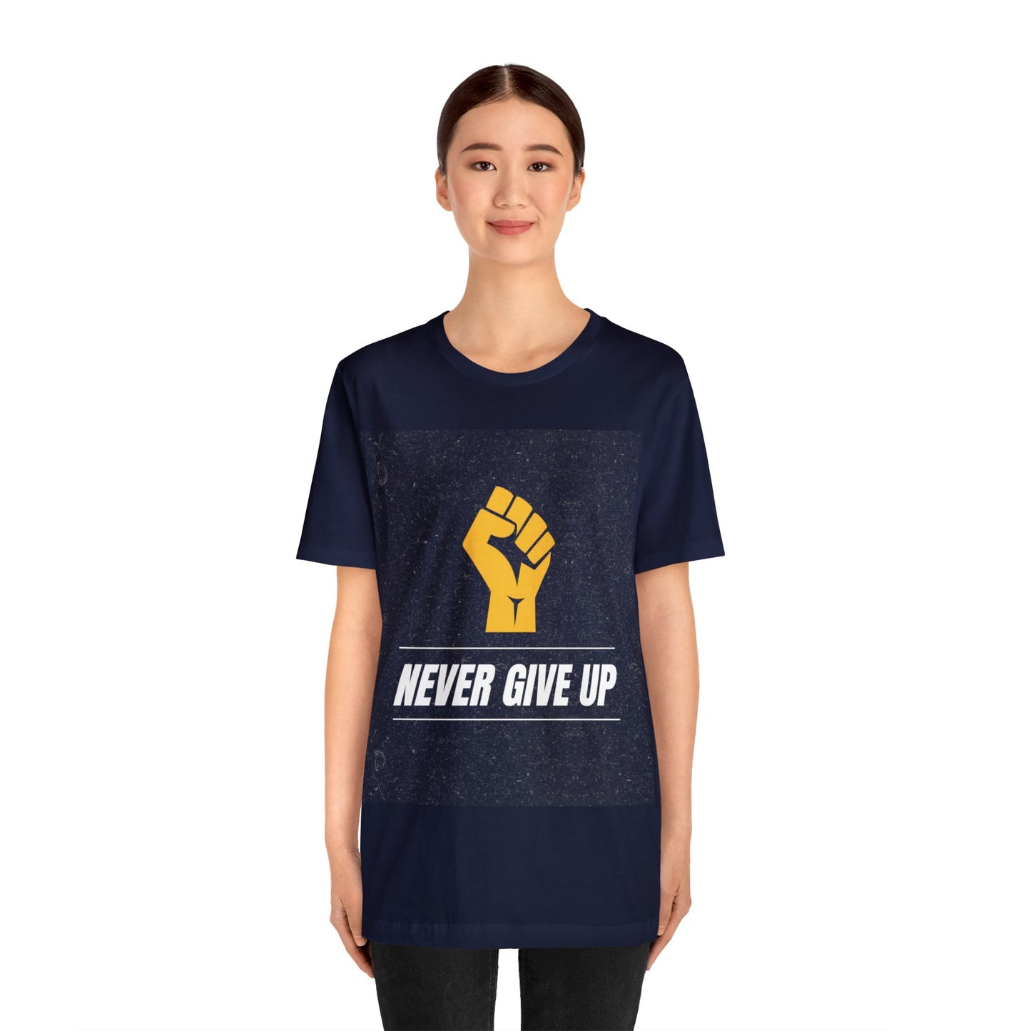 Never Give Up - Motivational, Inspirational T Shirt for Men and Women