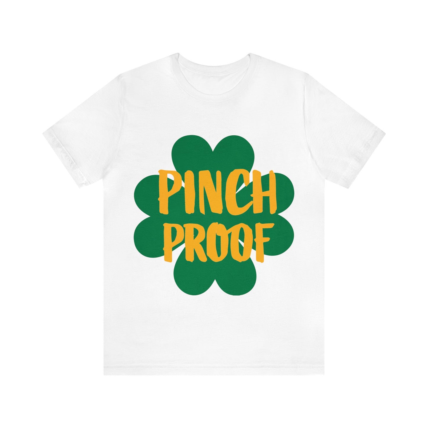 St. Patricks Day "Pinch Proof" T Shirt, Funny St. Patricks Day shirt, St. Pattys Day Funny shirt
