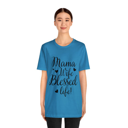 Mama, Wife, Blessed Life - Cute Mothers Day Shirt