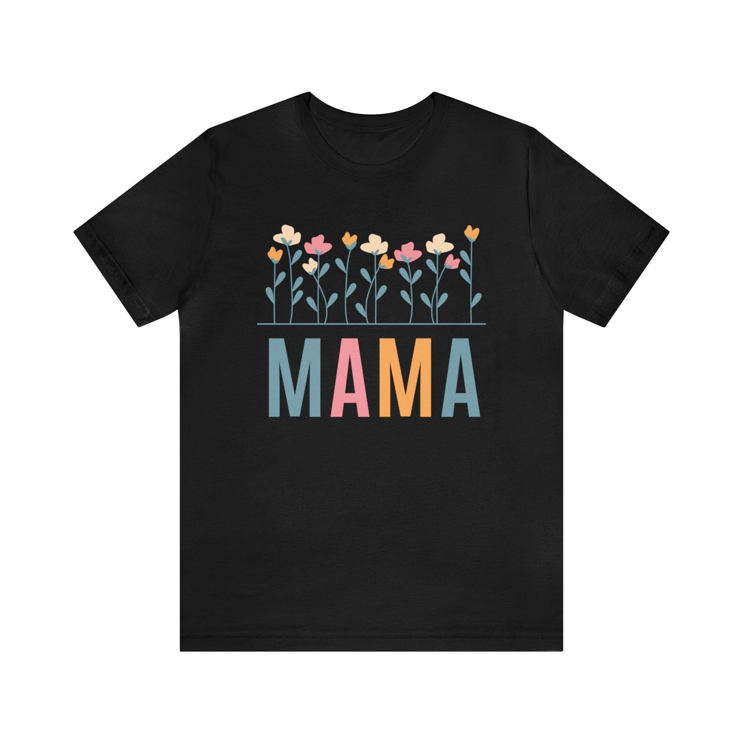 MAMA - Cute Mothers Day T Shirt