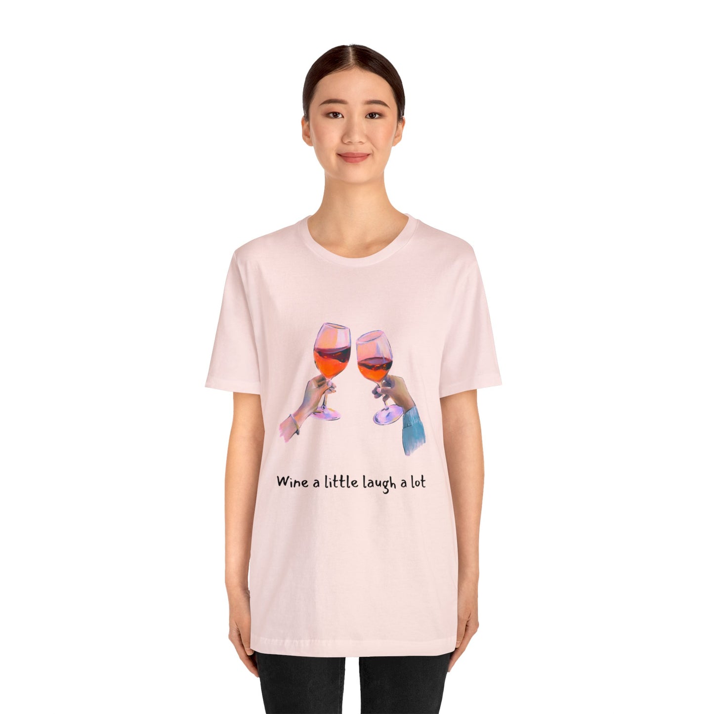 Wine A Little, Laugh Alot - Graphic T Shirt for Women