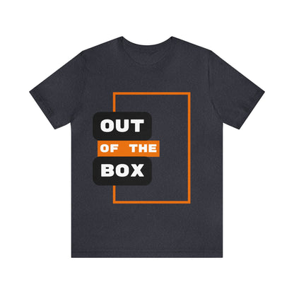 Out Of The Box - Graphic T Shirt For Men and Women