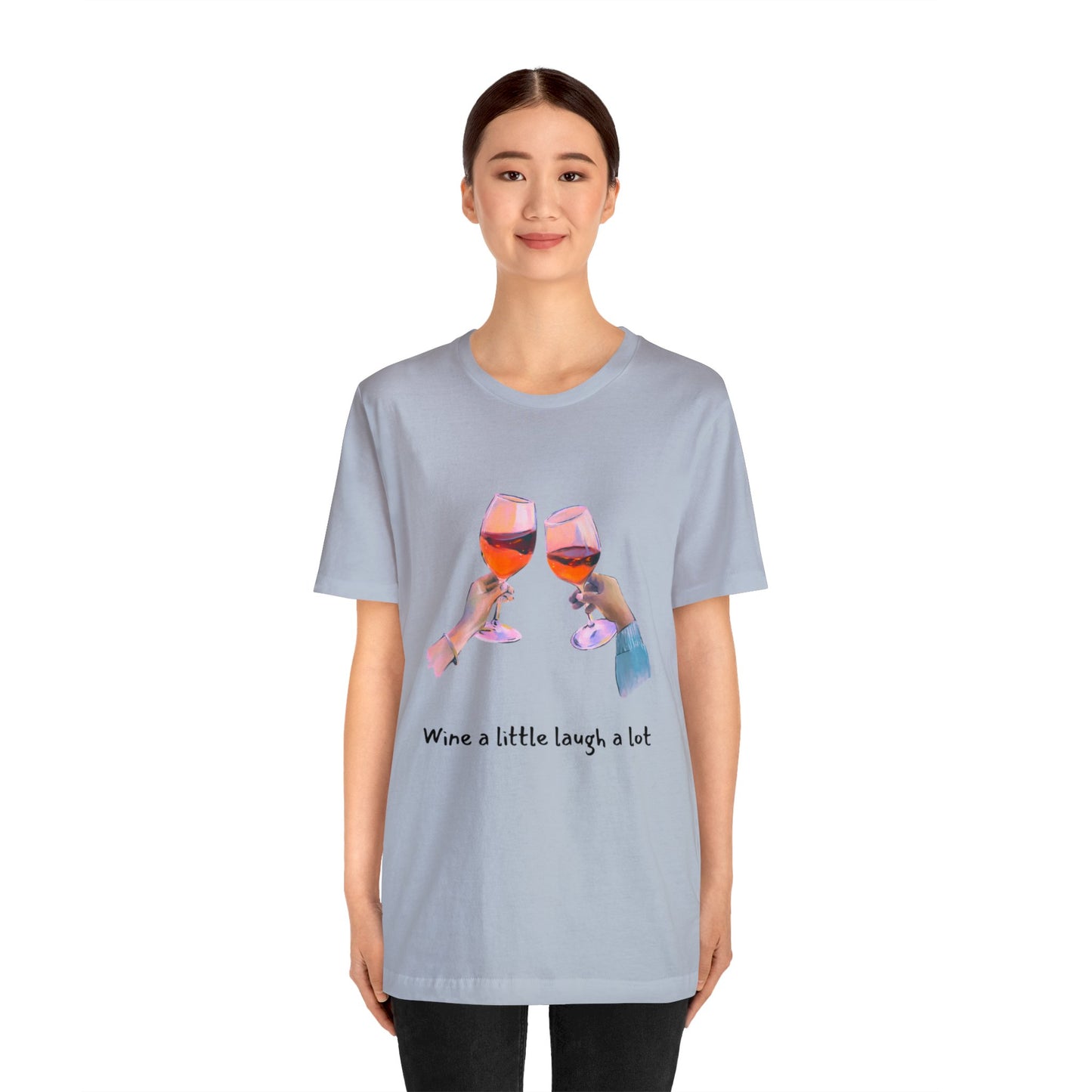 Wine A Little, Laugh Alot - Graphic T Shirt for Women