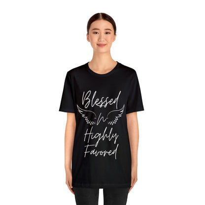 Christian "Blessed -N- Highly Favored" T- Shirt, Christian T-Shirt, Religious Shirt