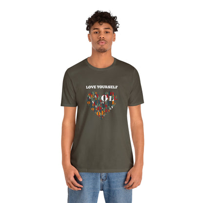 Love Yourself - Inspirational T Shirt for Men and For Women