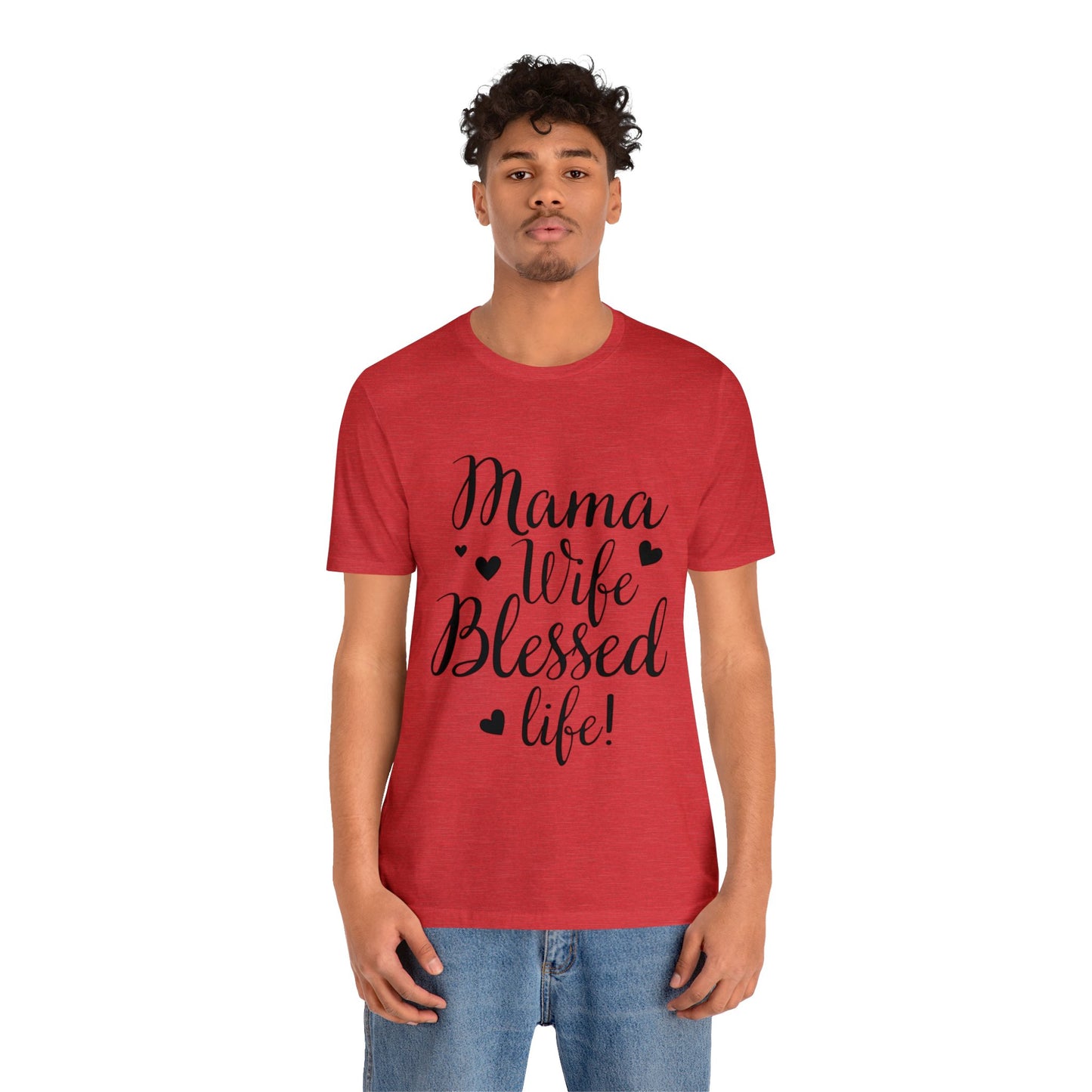 Mama, Wife, Blessed Life - Cute Mothers Day Shirt