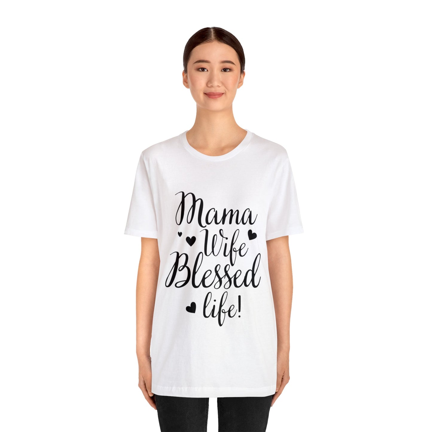 Mama, Wife, Blessed Life - Cute Mothers Day Shirt