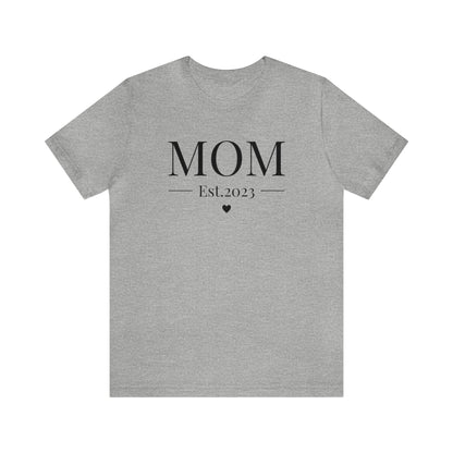 MOM Est.2023 - Mothers Day Shirt