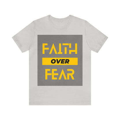 Faith Over Fear - Inspirational, Motivational Christian T Shirt For Men and Women
