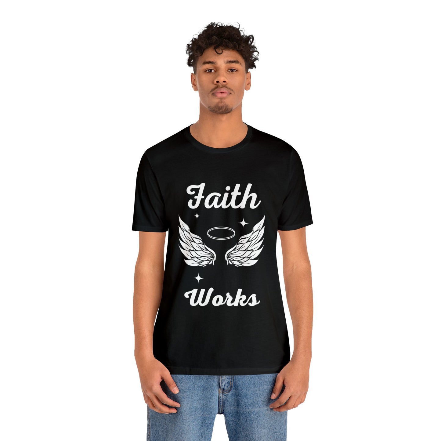 Religious Shirt - "Faith Works" -Christian Shirt, Faith Shirt, Jesus Shirt