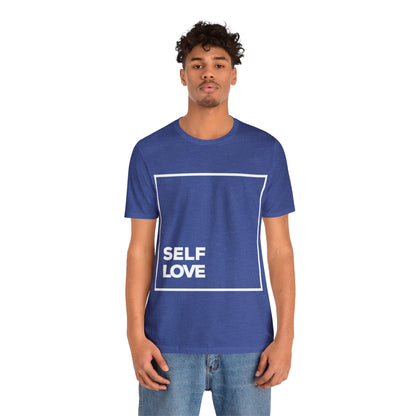 Self Love Inspirational T Shirt For Men and Women